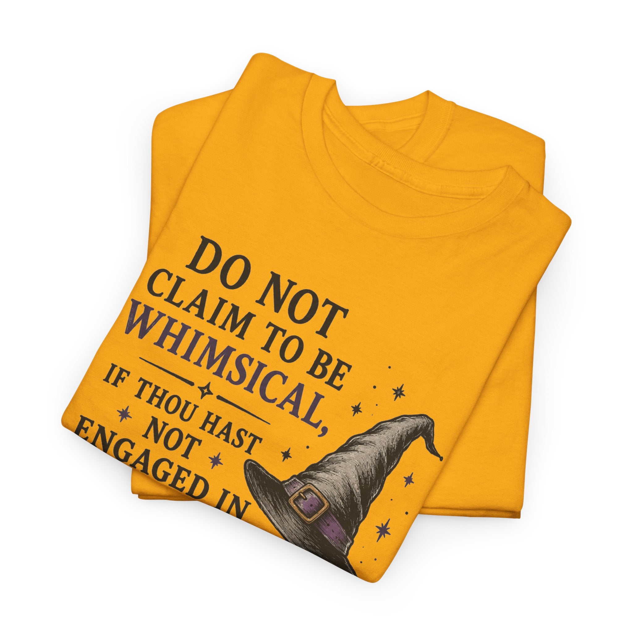 Whimsical Witch Quote Tee — "Do Not Claim to Be Whimsical" Cotton T‑Shirt